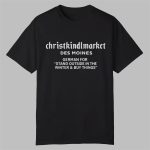 Christkindlmarket Des Moines Definition Shirt