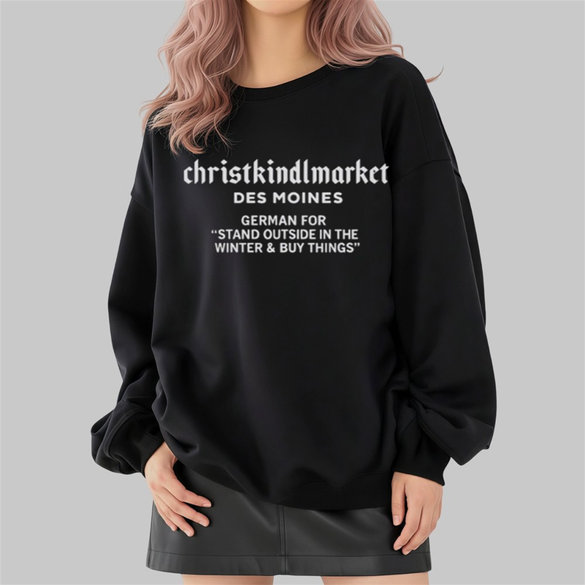 Christkindlmarket Des Moines Definition Shirt 4 Christkindlmarket Des Moines Definition Shirt 2 4
