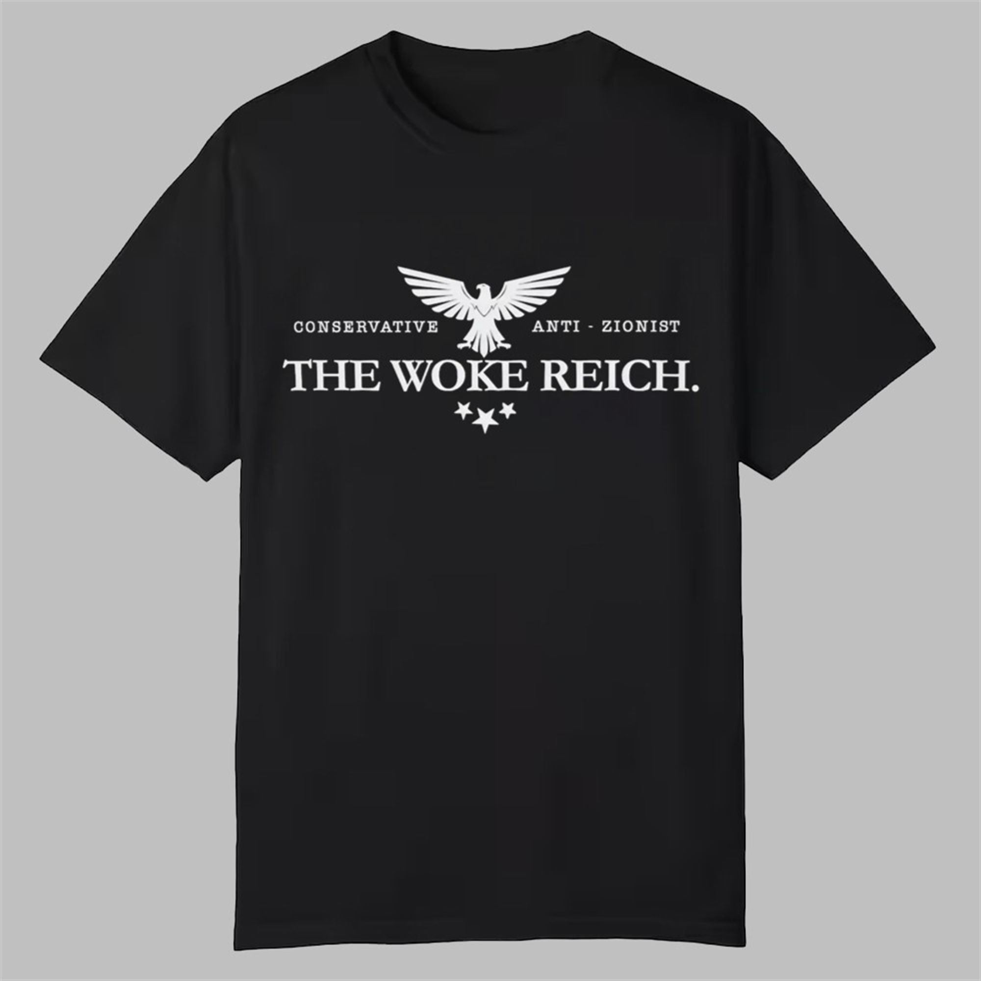 Conservative Anti-Zionist The Woke Reich Shirt 1 Conservative Anti Zionist The Woke Reich Shirt 0 0