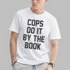Cops Do It By The Book Shirt 0 1