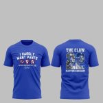 Dodgers I Hardly Want Pants The Claw 22 Clayton Kershaw Shirt