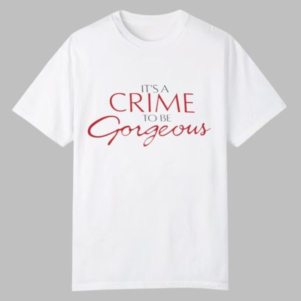 Doja Cat Its a Crime to Be Gorgeous Shirt 0 0