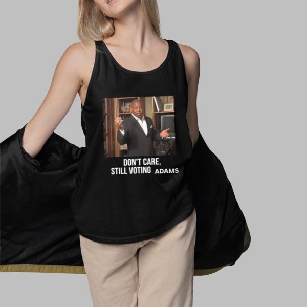 Dont Care Still Voting Adams Shirt 3 1