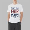 Fight For Fair Maps Shirt 3 7