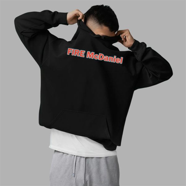 Fire Mike McDaniel Shirt 2 5