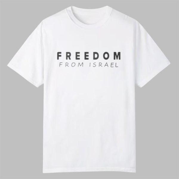 Freedom From Israel Shirt 0 0