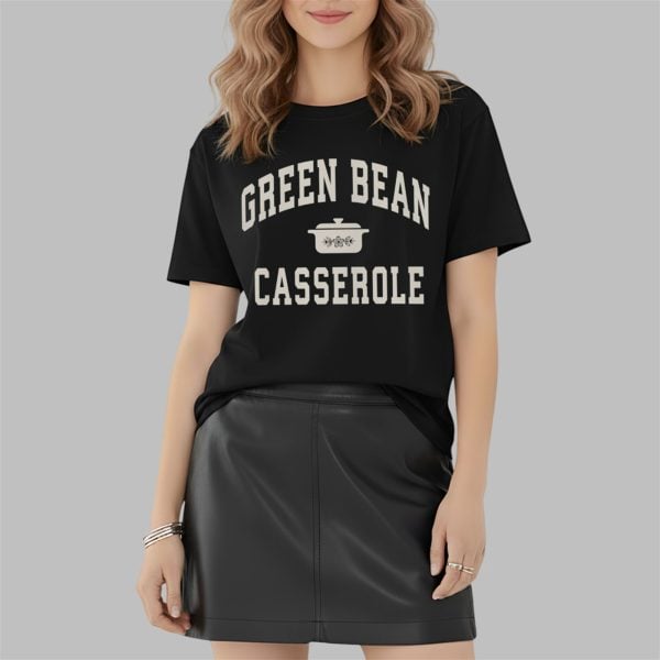 Green Bean Casserole Shirt 0 2