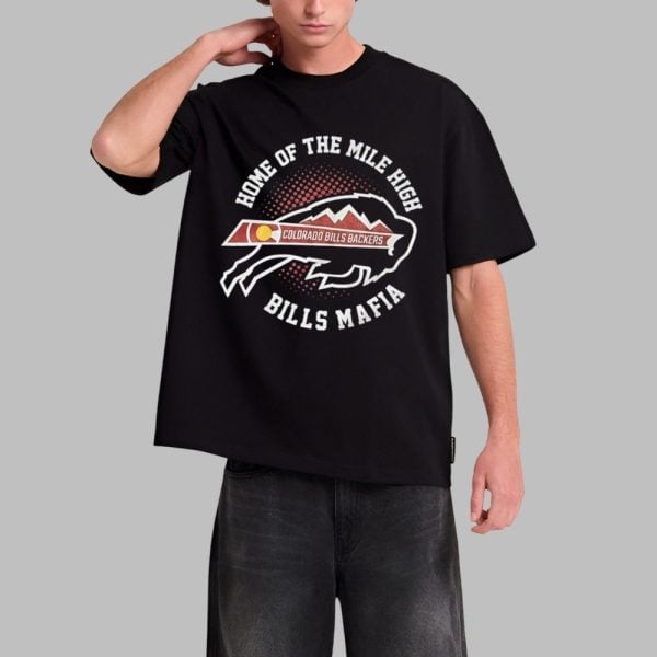 Home Of The Mile High Colorado Bills Backers Bills Mafia Shirt 0 1