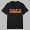 Hot Boys For Zohran Shirt 0 0