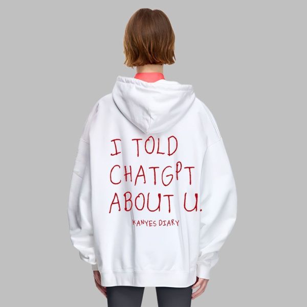 I Told ChatGPT About U Shirt 4