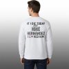 If I Die Today Tell Kike Hernandez I Loved Him Sweatshirt