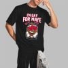 I'm Gay For Maye Shirt 7 Im Gay For Maye Shirt 2 3