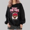 I'm Gay For Maye Shirt 8 Im Gay For Maye Shirt 2 4