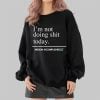 Im Not Doing Shit Today Shirt 2 4