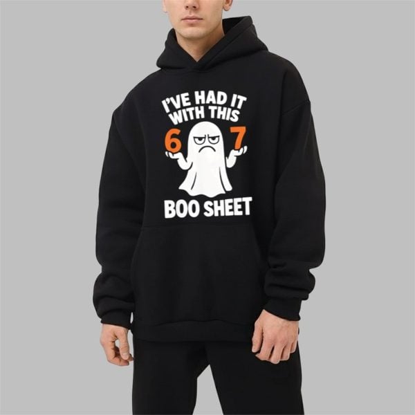 Ive Had It With This 67 Boo Sheet Shirt 2 1