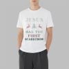 Jesus Was The First Scarecrow Shirt 3 7