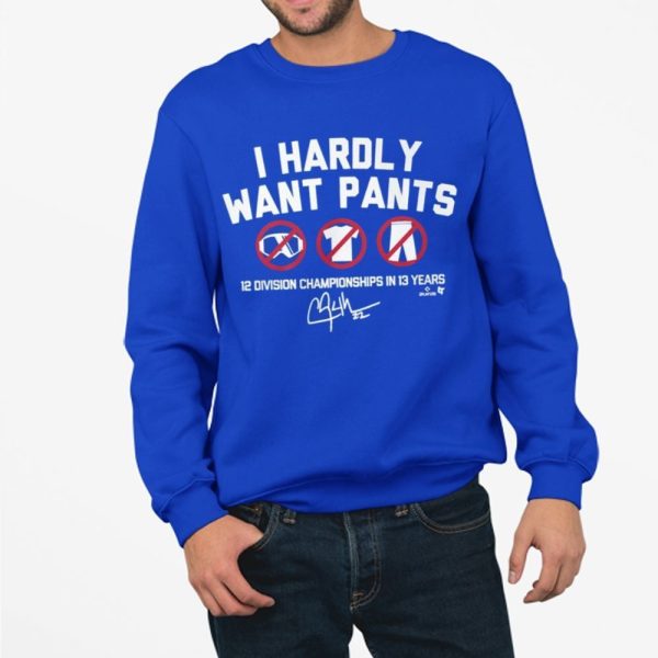 Kik Hernandez Dodgers I Hardly Want Pants 12 Division Championship 13 Years Shirt 4 11