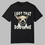 Kike Hernandez I Got That Dog In Me Shirt