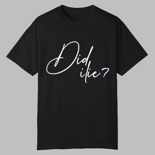 Kla Did I Lie Shirt 0 0