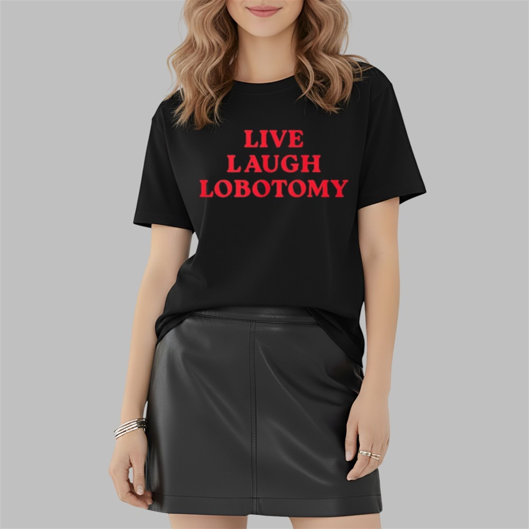 Live Laugh Lobotomy Shirt 2 2 Live Laugh Lobotomy Shirt 2 2