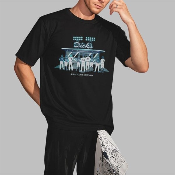 Mariners Dicks A Seattle Hit Since 1954 Shirt 2 3