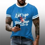 Men's 2025 Let's Go Blue Jays Them Up Short Sleeve T-Shirt