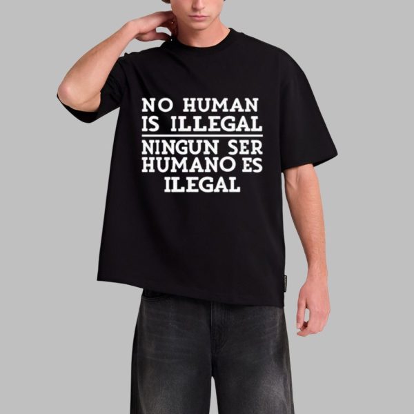 No Human Is Illegal Ningun Ser Humano Es Ilegal Shirt 0 1