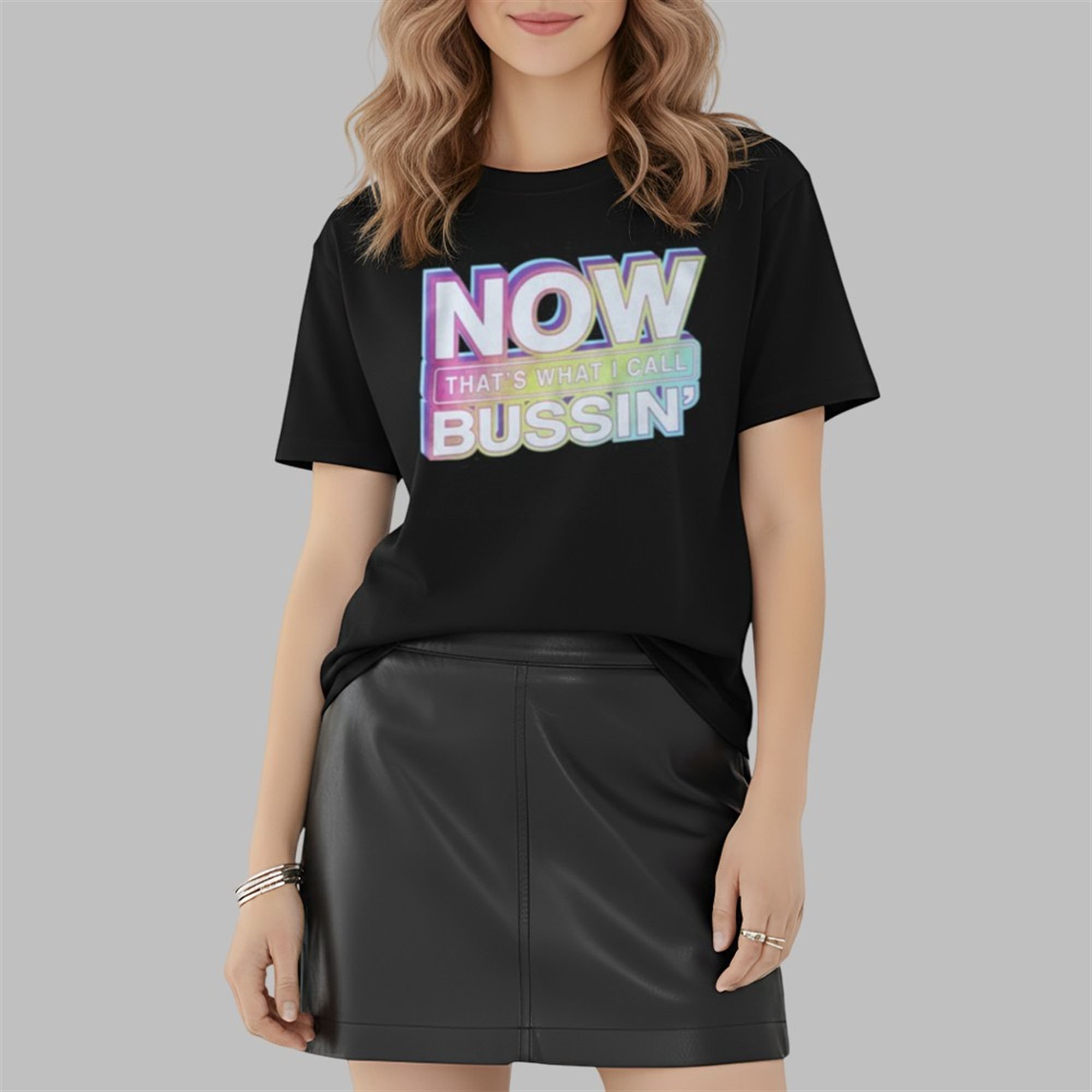 Now That's What I Call Bussin Shirt Now That's What I Call Bussin Shirt