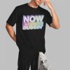 Now Thats What I Call Bussin Shirt 2 3