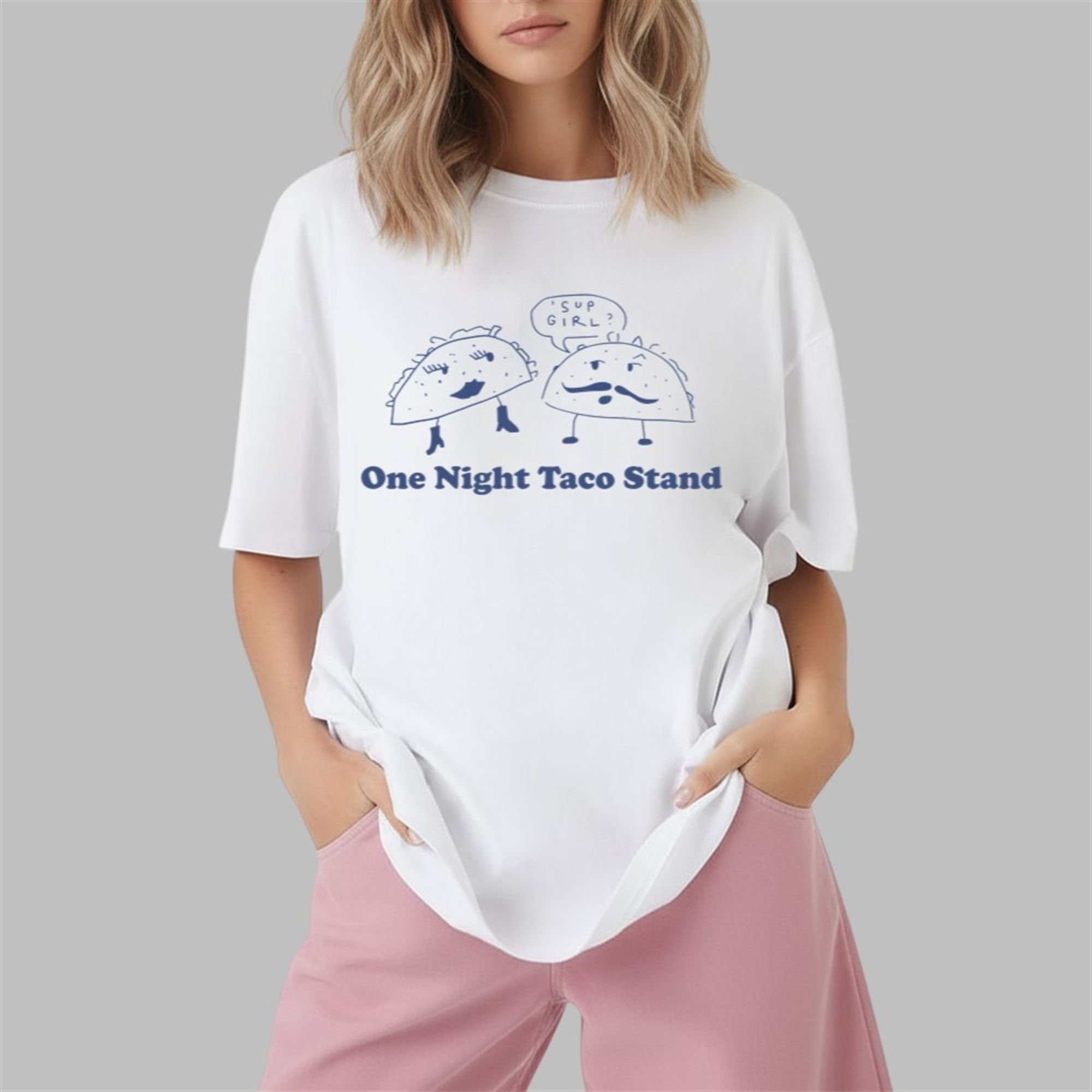 One Night Taco Stand Shirt 1 2 One Night Taco Stand Shirt 1 2