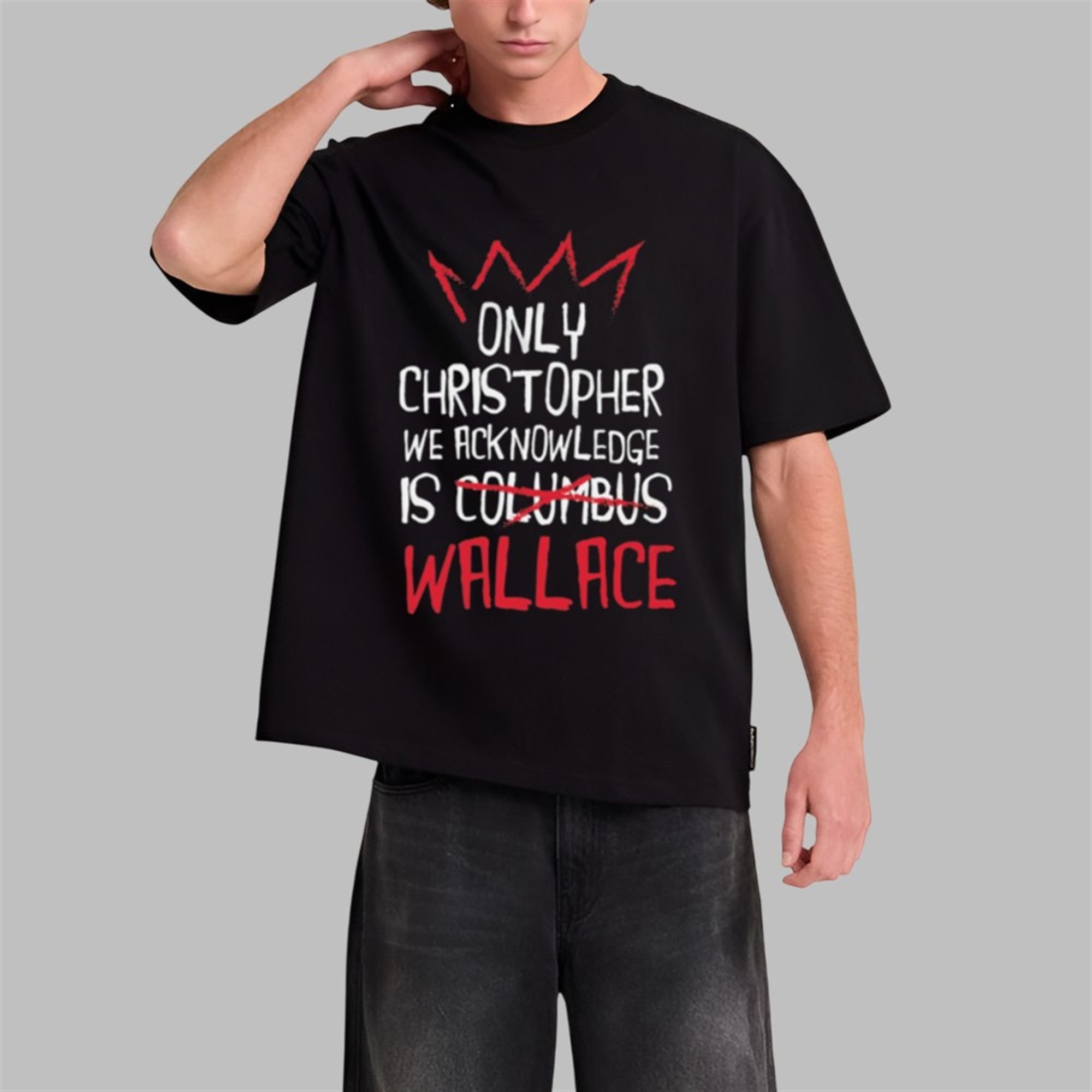 Only Christopher We Acknowledge Is Wallace Shirt 0 1 Only Christopher We Acknowledge Is Wallace Shirt 0 1