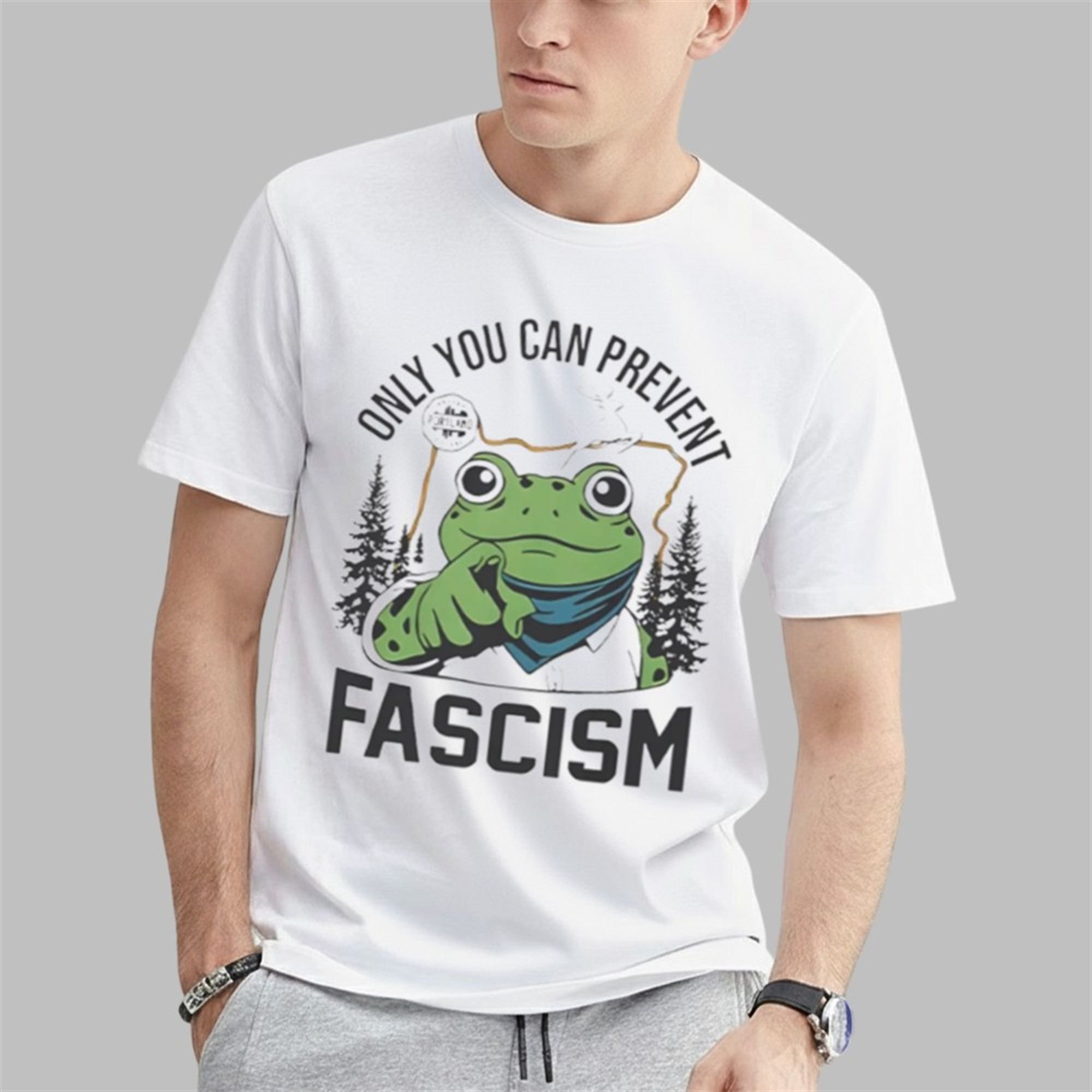 Only You Can Prevent Fascism Portland Frog Shirt 0 1 Only You Can Prevent Fascism Portland Frog Shirt 0 1