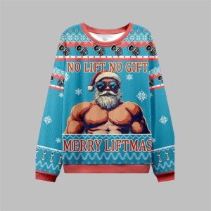 2025 Christmas No Lift No Gift Ugly Sweater 1 1