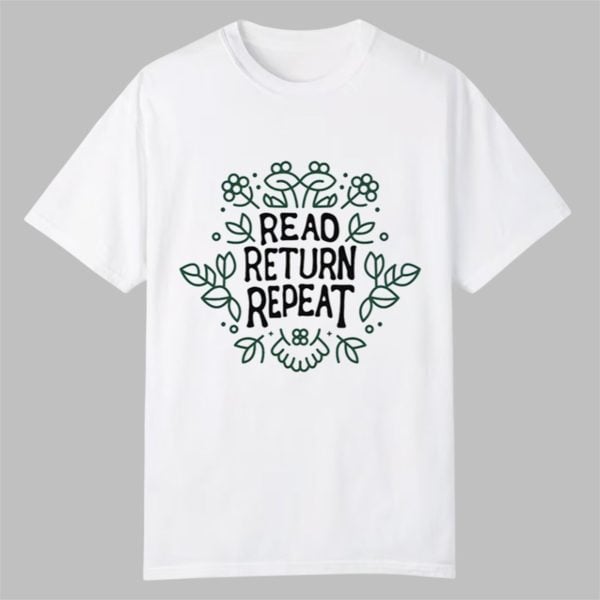 Read Return Repeat Shirt 0 0