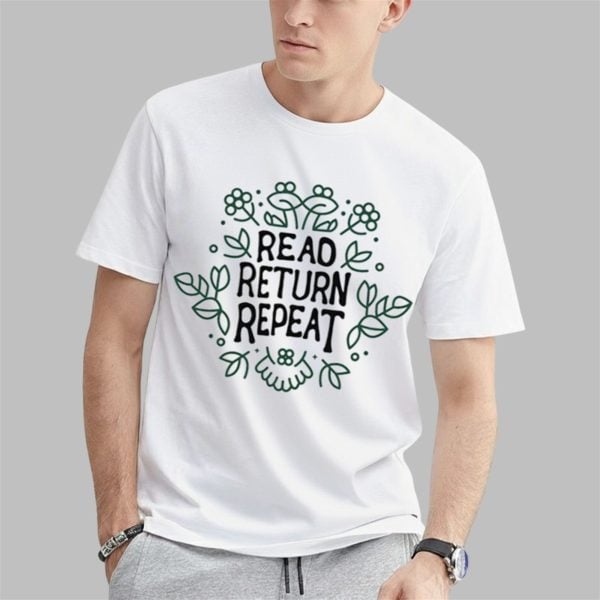 Read Return Repeat Shirt 0 1