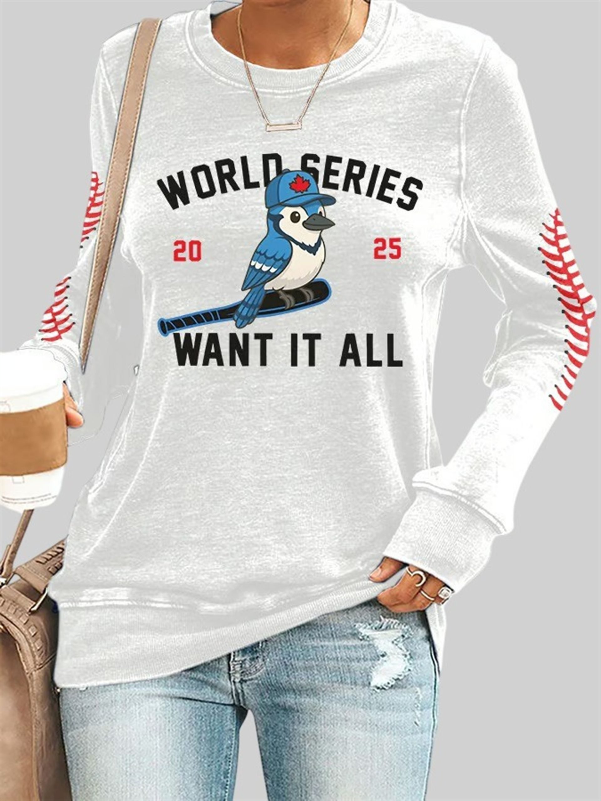 Retro Toronto Baseball World Series 2025 Want It All Print Sweatshirt 1 Retro Toronto Baseball World Series 2025 Want It All Print Sweatshirt 1