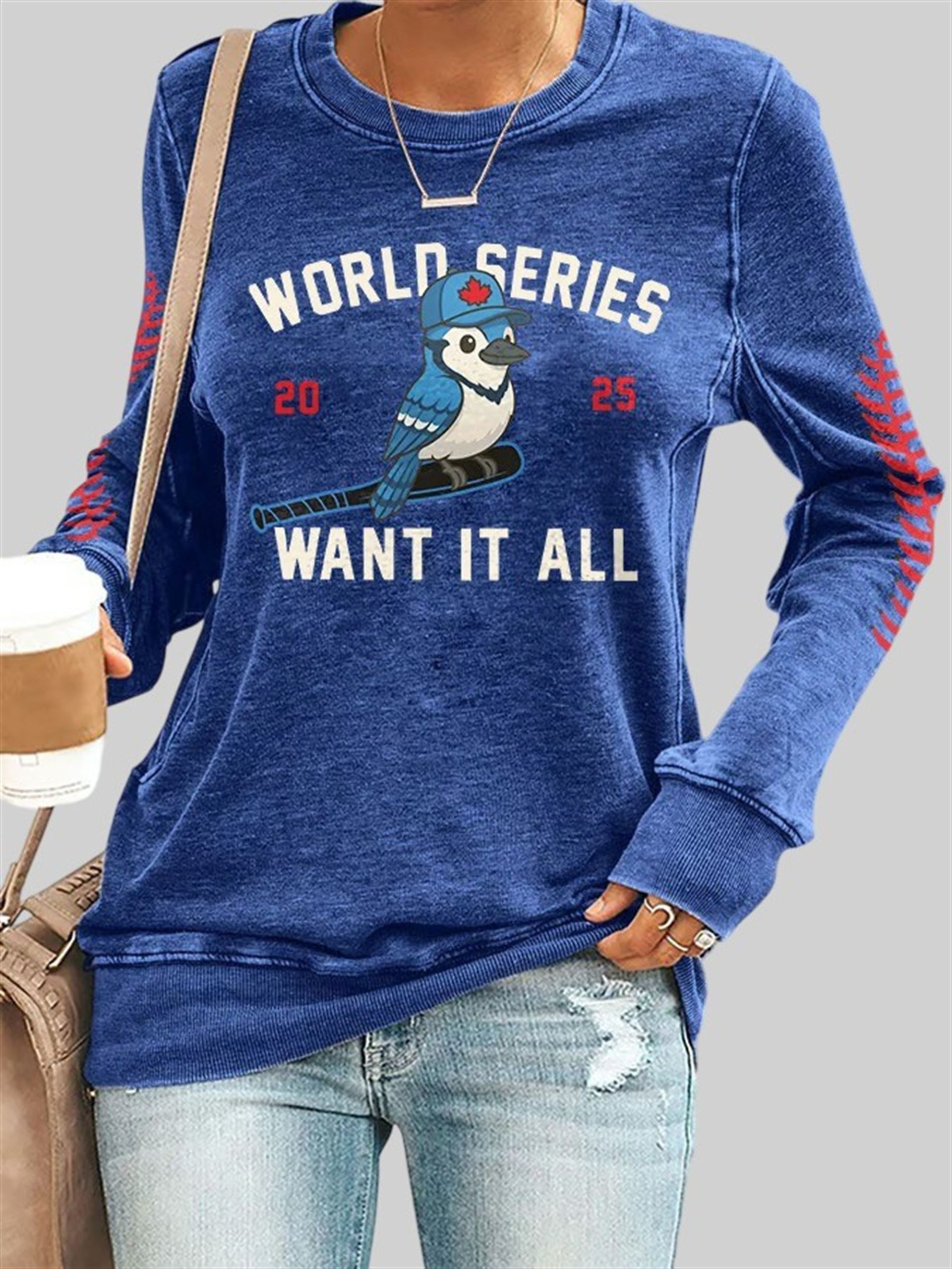 Retro Toronto Baseball World Series 2025 Want It All Print Sweatshirt 3 Retro Toronto Baseball World Series 2025 Want It All Print Sweatshirt 3