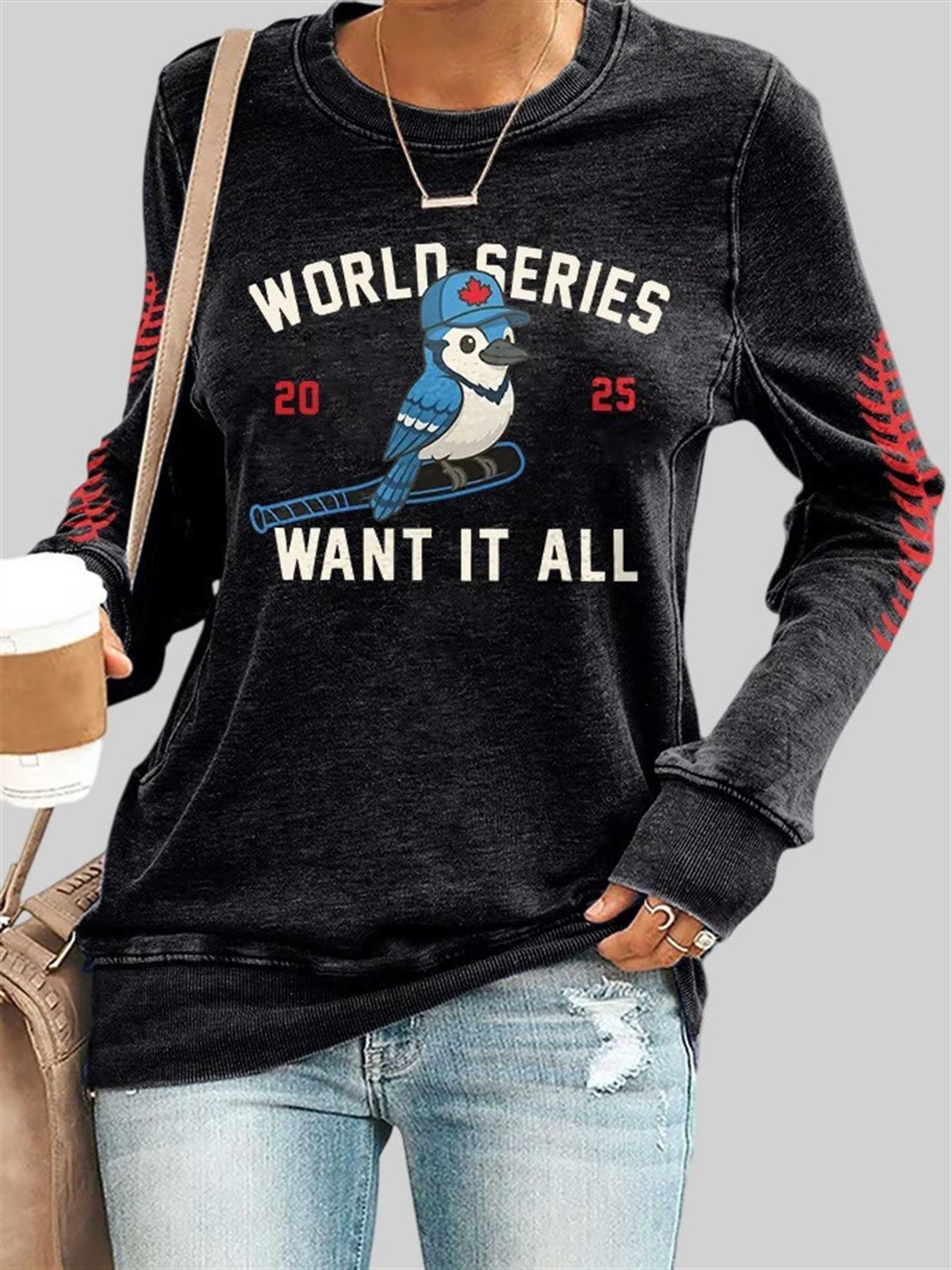 Retro Toronto Baseball World Series 2025 Want It All Print Sweatshirt 5 Retro Toronto Baseball World Series 2025 Want It All Print Sweatshirt 5