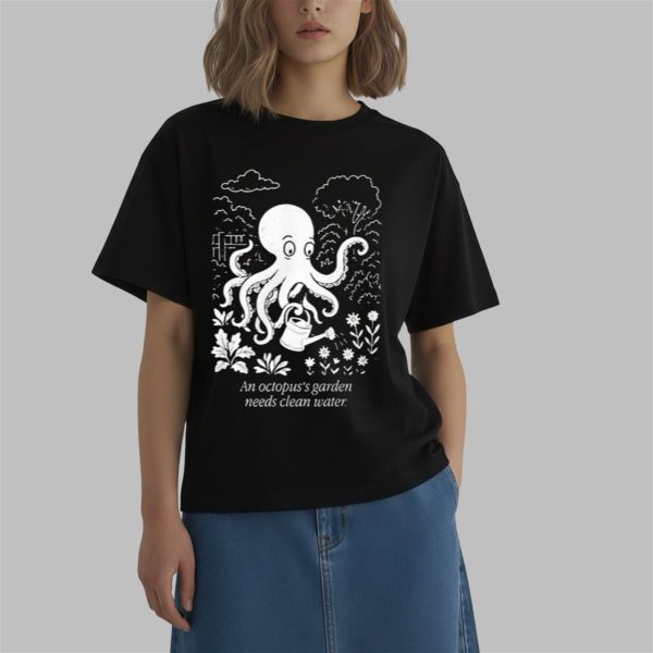 RingoStarr An Octopuss Garden Needs Clean Water Shirt 0 2