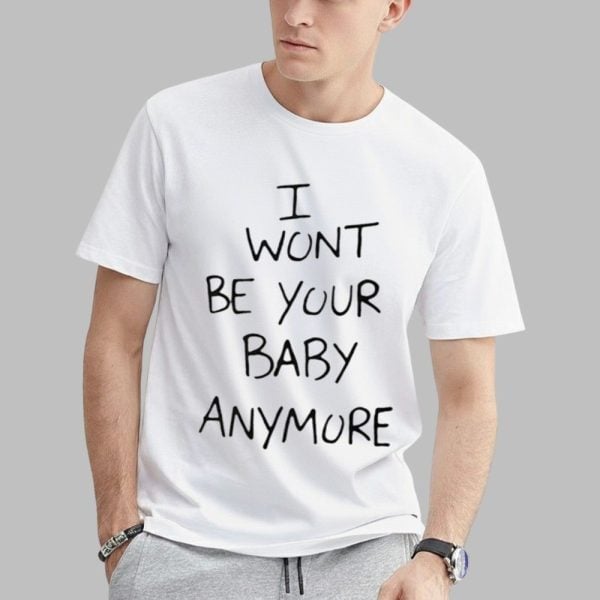 Ruel I Wont Be Your Baby Anymore Shirt (2) Tshirt,Hoodie,Sweatshirt