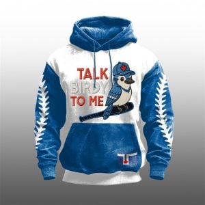 2025 Blue Jays Talk Birdy To Me Hoodie 1