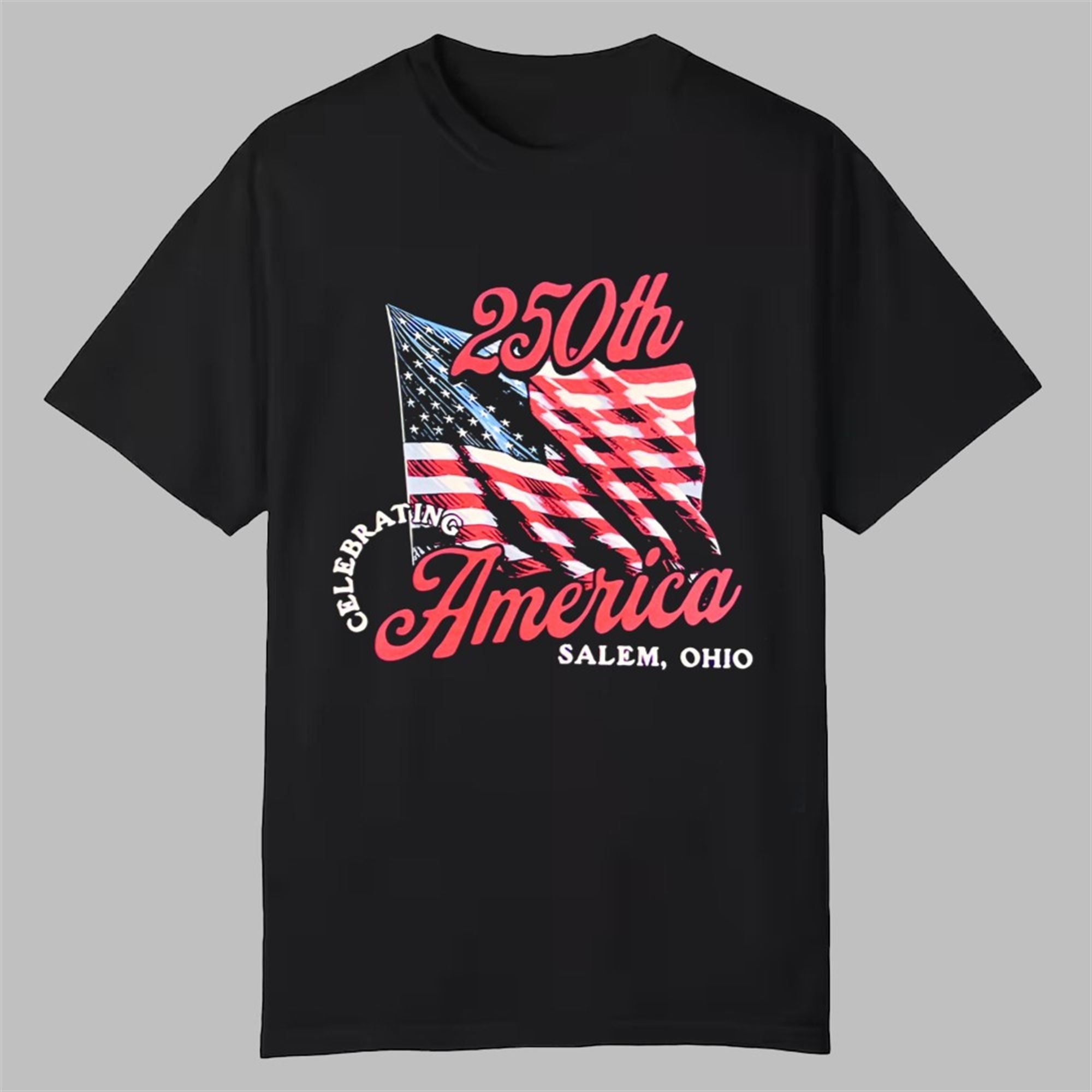 SALEM Ohio Celebrating 250th America Shirt 1 SALEM Ohio Celebrating 250th America Shirt 0 0