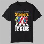 Steelers And A Whole Lot of Jesus Shirt
