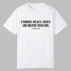 Stronger Bolder Louder And Greater Than Ever Erika Kirk Shirt 0 0