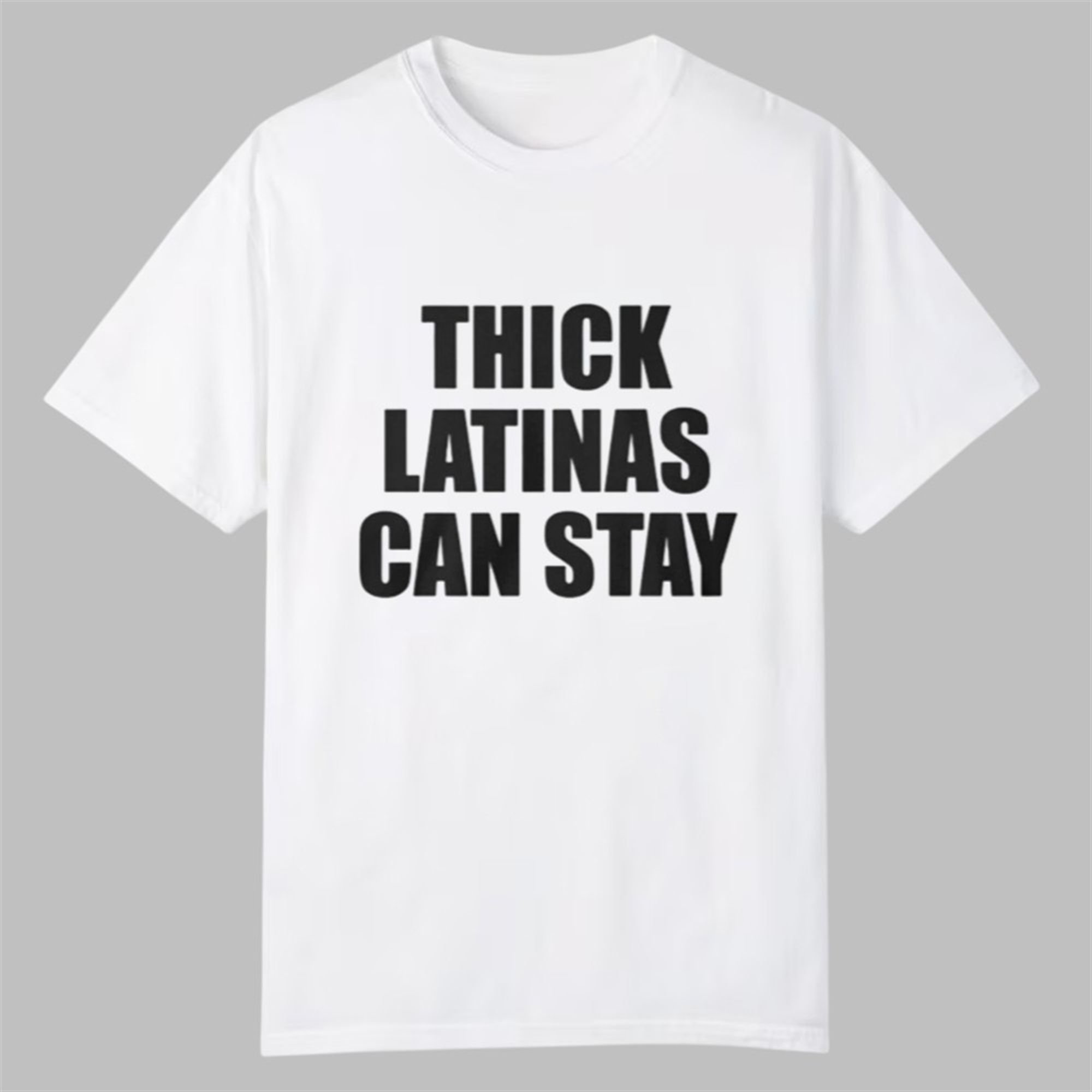 Thick Latinas Can Stay Shirt 1 Thick Latinas Can Stay Shirt 0 0