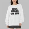 Thick Latinas Can Stay Shirt 9 Thick Latinas Can Stay Shirt 3 9