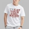 Treat Your Girl Right Shirt 0 1