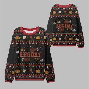 2025 Thanksgiving Best Leg Day Ever Ugly Sweater 1 1