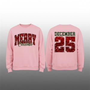 2025 Merry Christmas DeCember 25 Sweatshirt 1