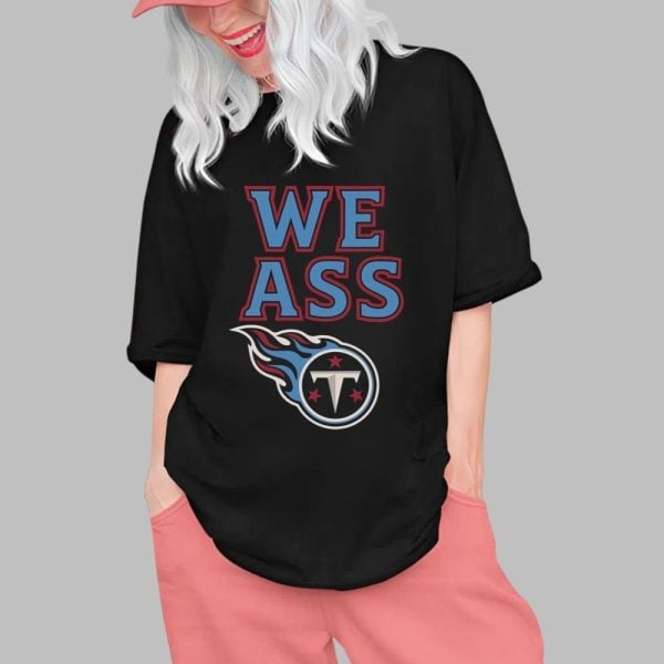 We Ass Titans Shirt 0 1